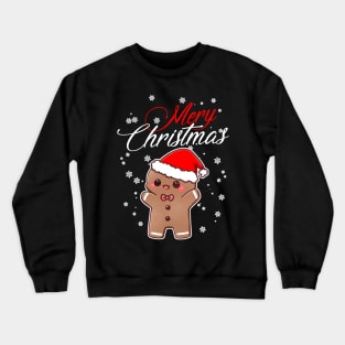 Merry Christmas Gingerbread Xmas Christmas Cookie Bakers T-Shirt Crewneck Sweatshirt